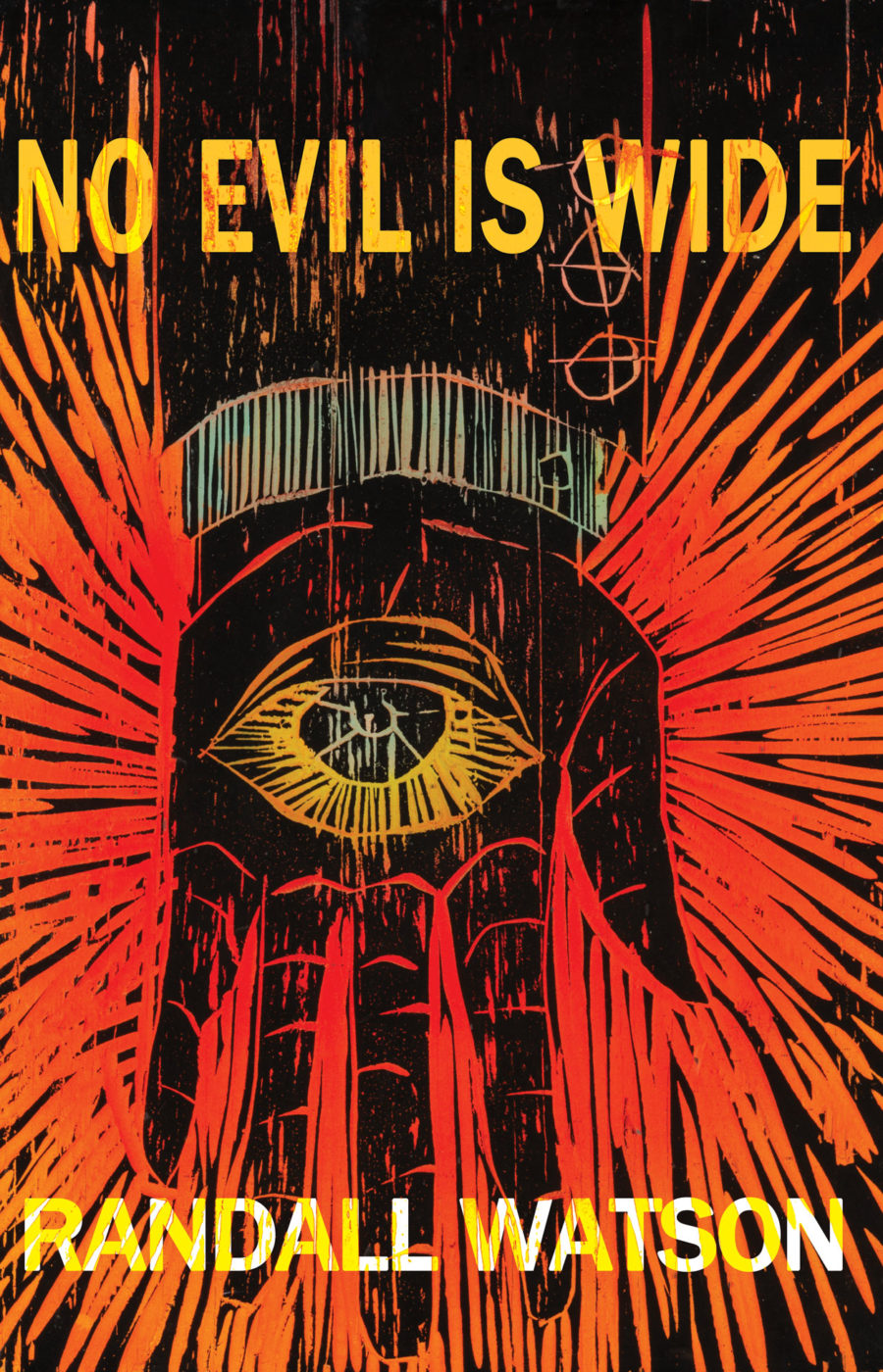 No Evil is Wide front cover. The lettering is yellow and in all caps superimposed over a painting of a black hand with an eye in the middle of it. The whole is on a bright red background with lines radiating out from the center of the space behind the hand.