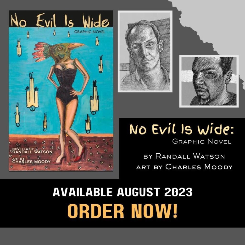 No Evil is Wide, a graphic novel by Randall Watson with art by Charles Moody Available August 2023. Order NOW! Book cover shows a woman with a birds head in a one piece black teddy with red stillettos. It's a drawing in bright colors with men falling from the sky at her feet.